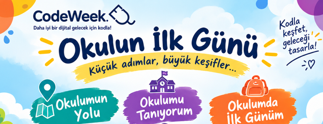 CodeWeek: Okulun İlk Günü!